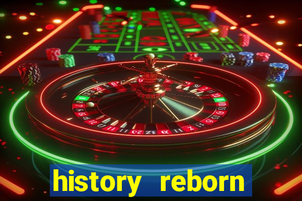 history reborn remover carta